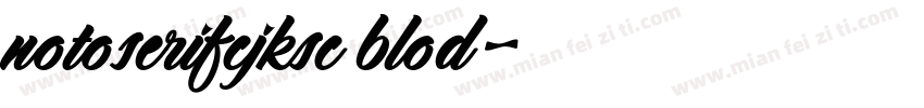 notoserifcjksc blod字体转换